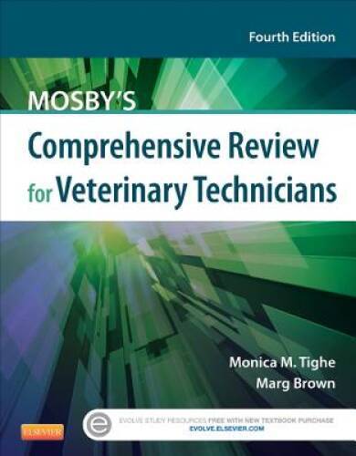 Mosby’s Comprehensive Review for Veterinary Technicians, 4e – Paperback – GOOD
