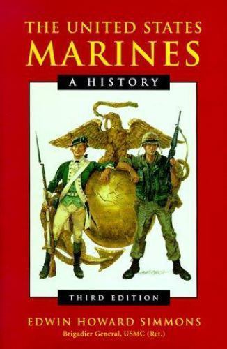 The United States Marines: A History by Edwin Howard Simmons