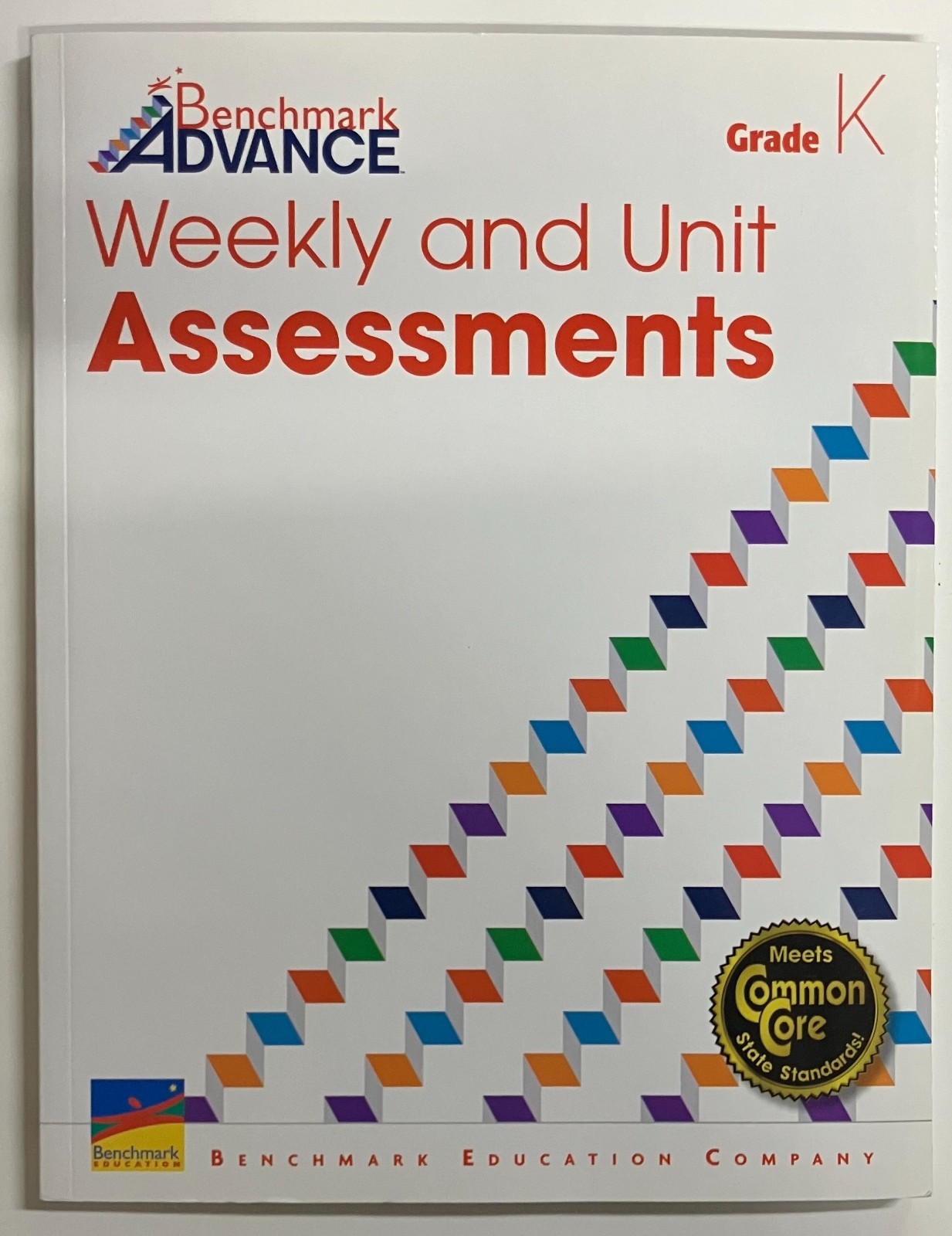 Benchmark Advance: Weekly and Unit Assessments, Grade K (NEW, SHIPS FREE)