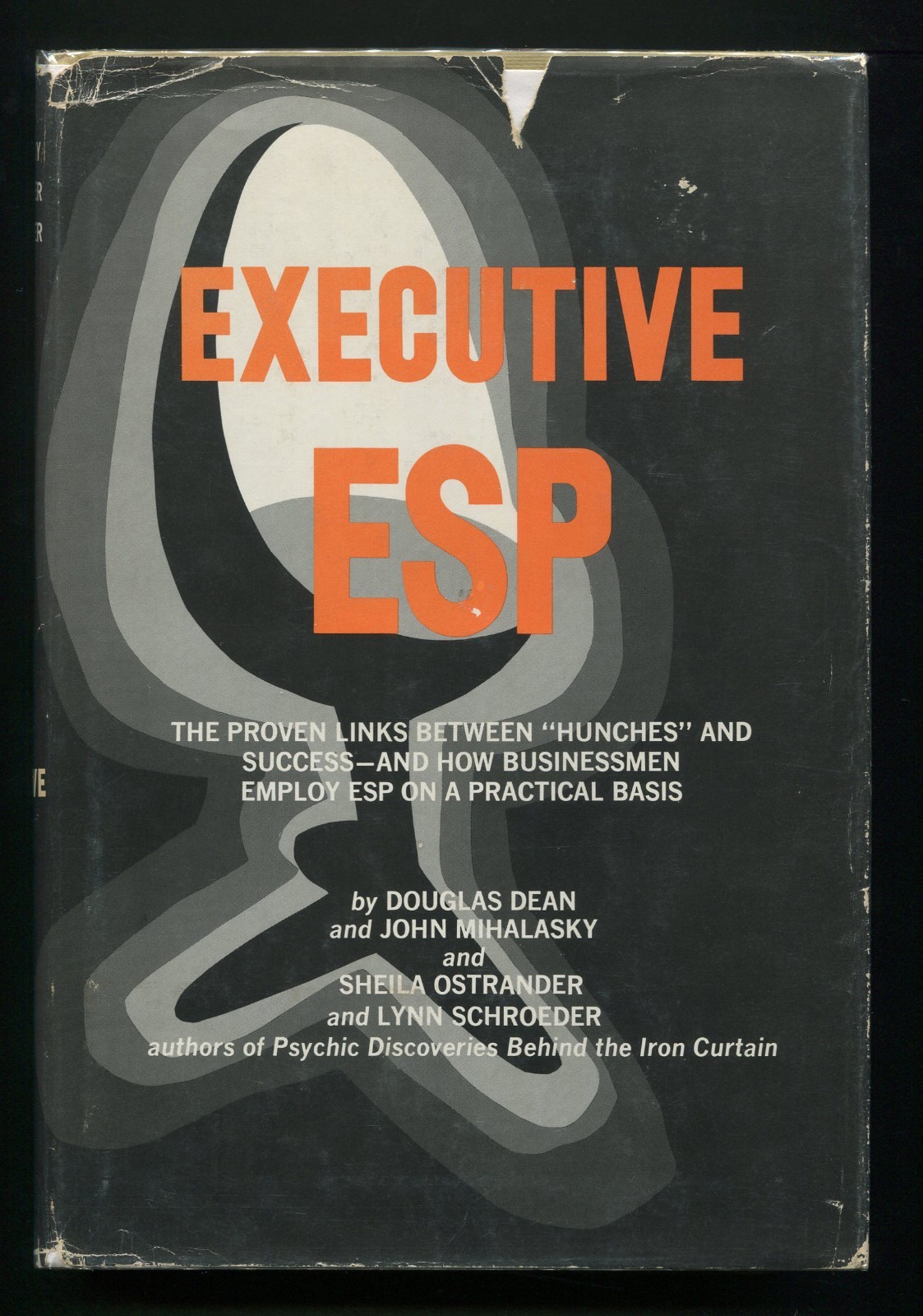 Executive ESP How Businessmen Employ ESP on a Practical Basis by Dean, Mihalasky