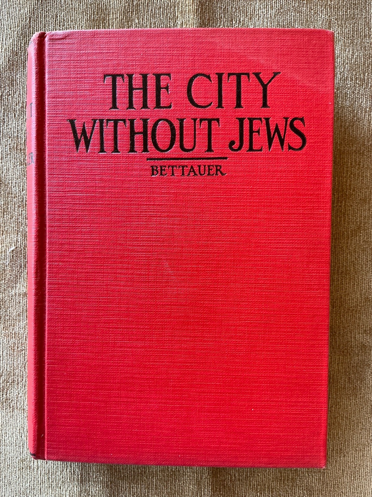 Hugo Bettauer THE CITY WITHOUT JEWS 1st/ 4th 1926 Bloch Publishing HARDCOVER