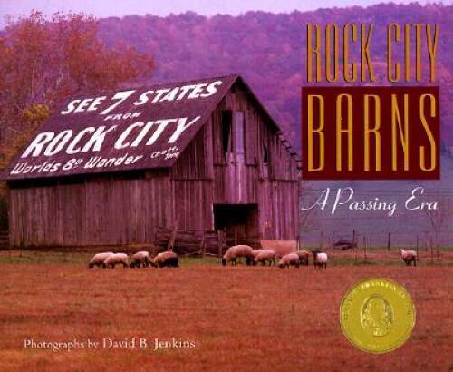 Rock City Barns: A Passing Era – Hardcover By Jenkins, David B. – GOOD