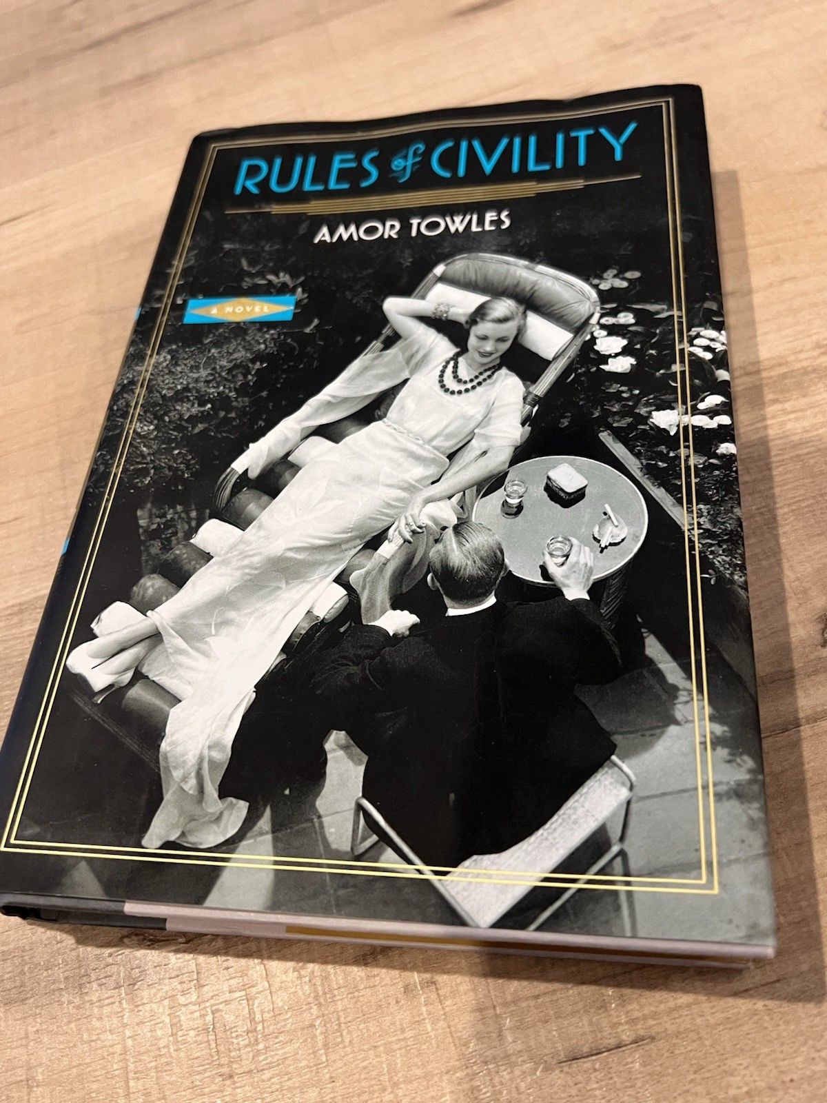 Rules of Civility/ Amor Towles /First Edition, First Printing