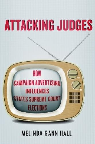 Melinda Gann Hall Attacking Judges (Hardback)