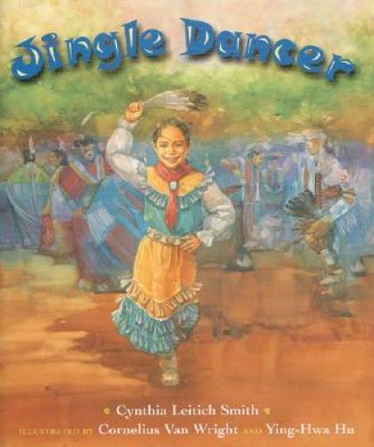 Jingle Dancer – Hardcover By Smith, Cynthia Leitich – GOOD