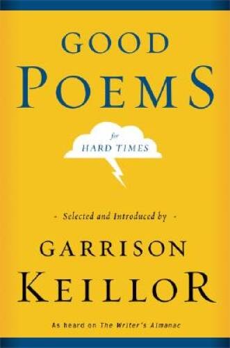 Good Poems for Hard Times – Hardcover By Garrison Keillor – GOOD