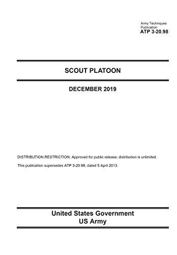 Army Techniques Publication ATP 3-20.98 Scout Platoon December 2019 [Paperback]