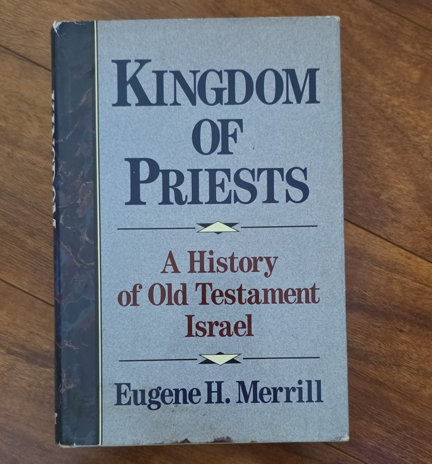 Baker Book House Kingdom of Priests: Old Testament Israel HC Eugene H. Merrill