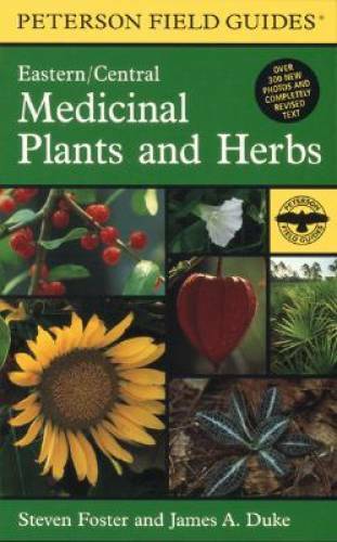 A Field Guide to Medicinal Plants and Herbs: Of Eastern and Central North – GOOD