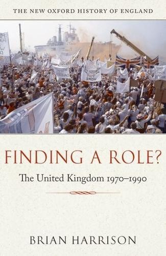 Finding a Role?: The United Kingdom 1970-1990 (Ne… by Harrison, Brian Hardback