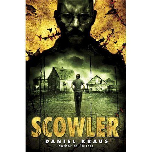 Scowler by Daniel Kraus