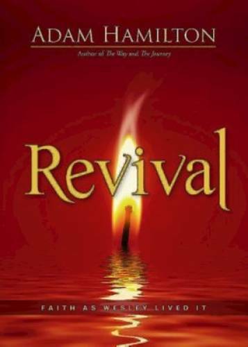 Revival: Faith as Wesley Lived It – Paperback By Hamilton, Adam – VERY GOOD