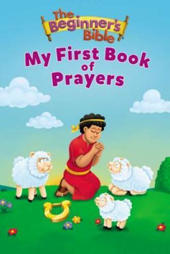 The Beginner’s Bible My First Book of Prayers – Board book By Zondervan – GOOD