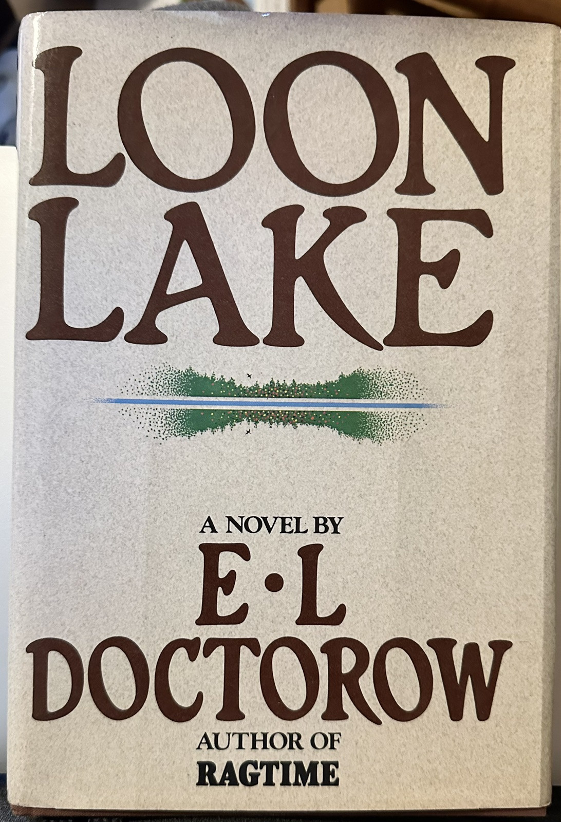 1980 Loon Lake Hardback Book EL DOCTOROW Very Good