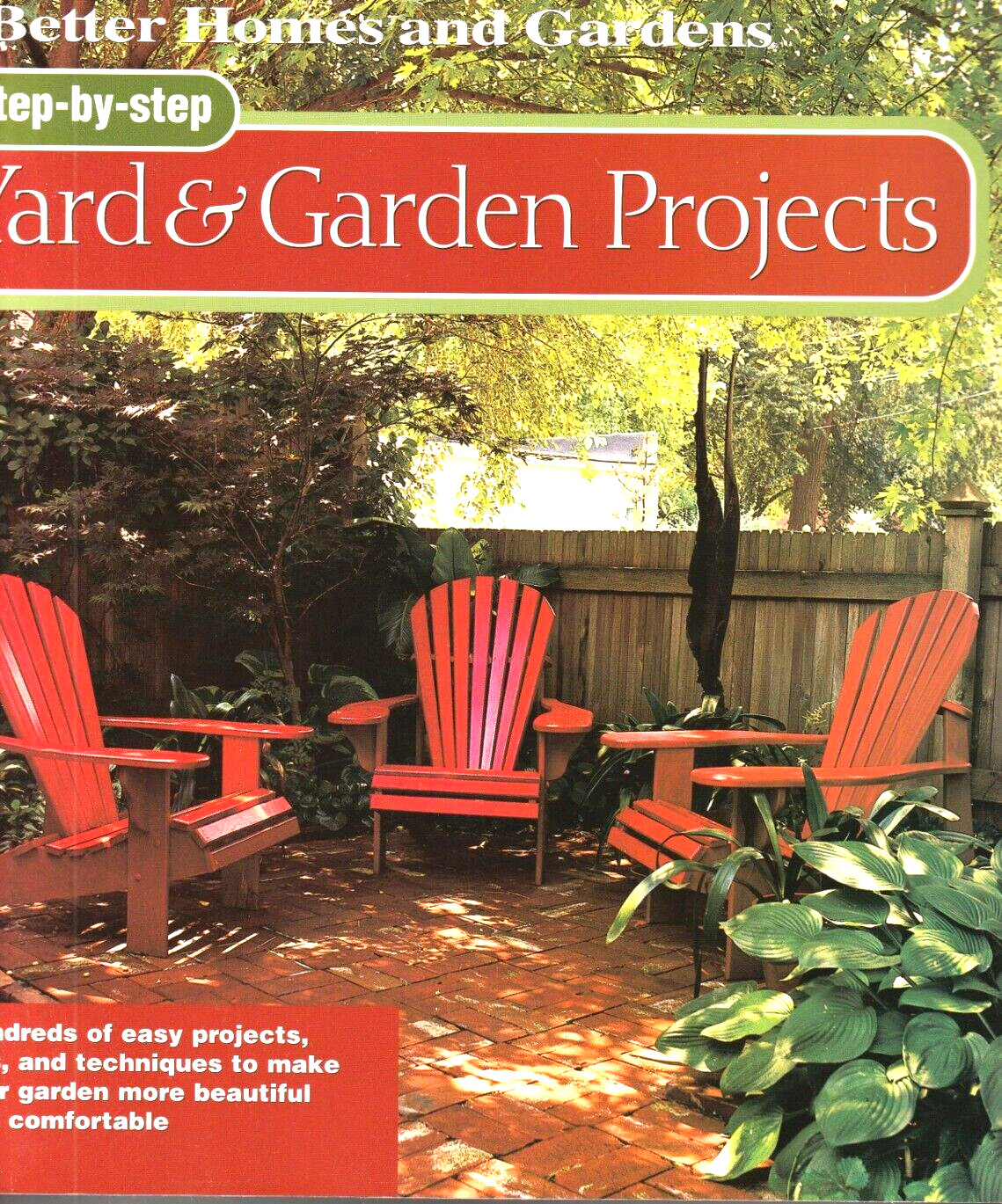 Step-by-Step Yard and Garden Projects Paperback, 312 pages, Better Homes gardens