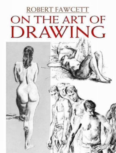 On the Art of Drawing; Dover Art Instruction – paperback, Fawcett, 9780486465265