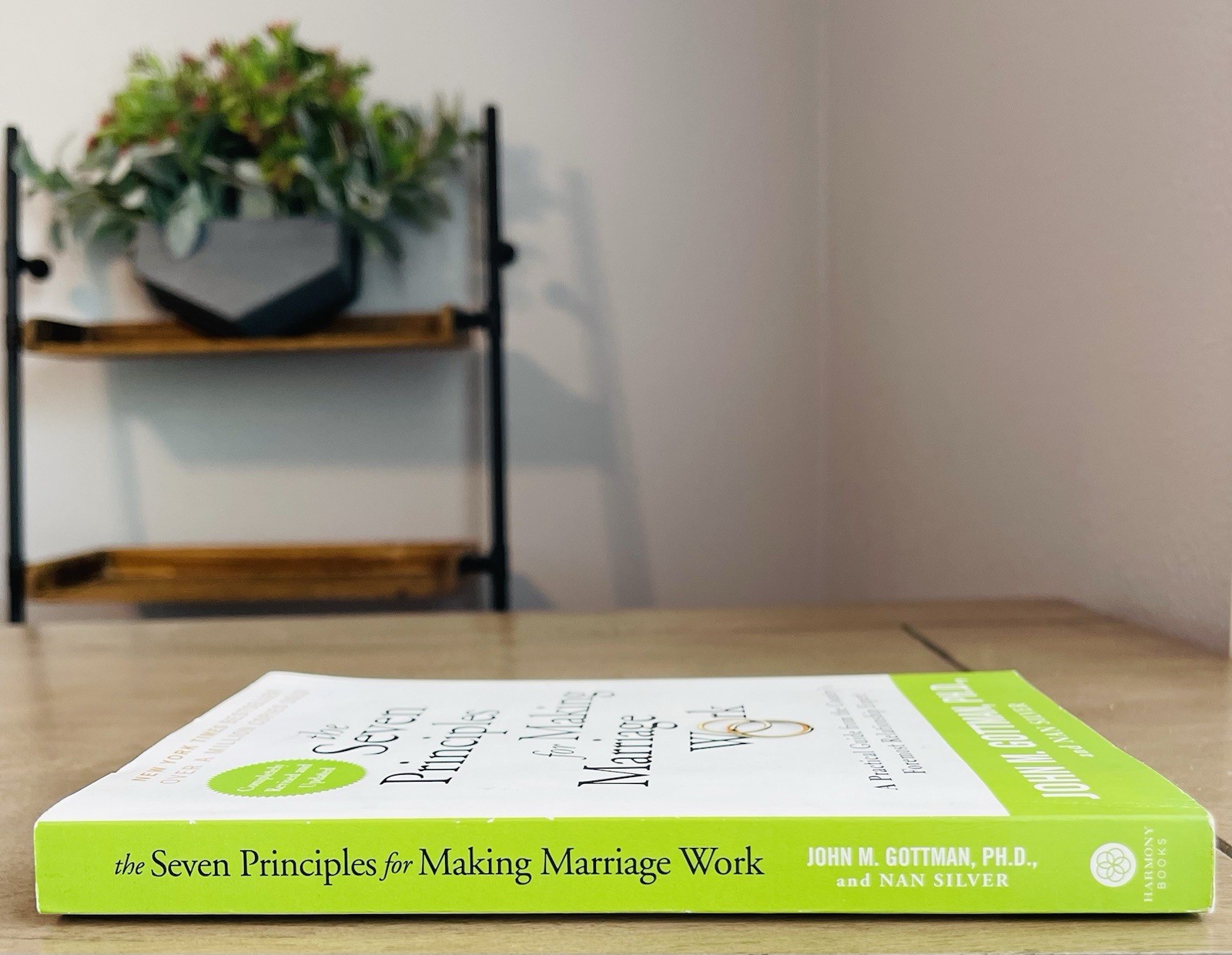 The Seven Principles for Making Marriage Work Gottman Silver Paperback Guide
