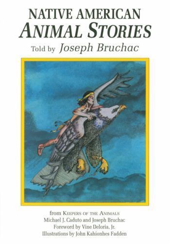 Native American Animal Stories by Bruchac III, Joseph