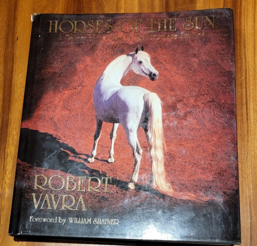 Horses of The Sun, Gallery World’s Most Exquisite Equines, HC Book, by; Vavra ,