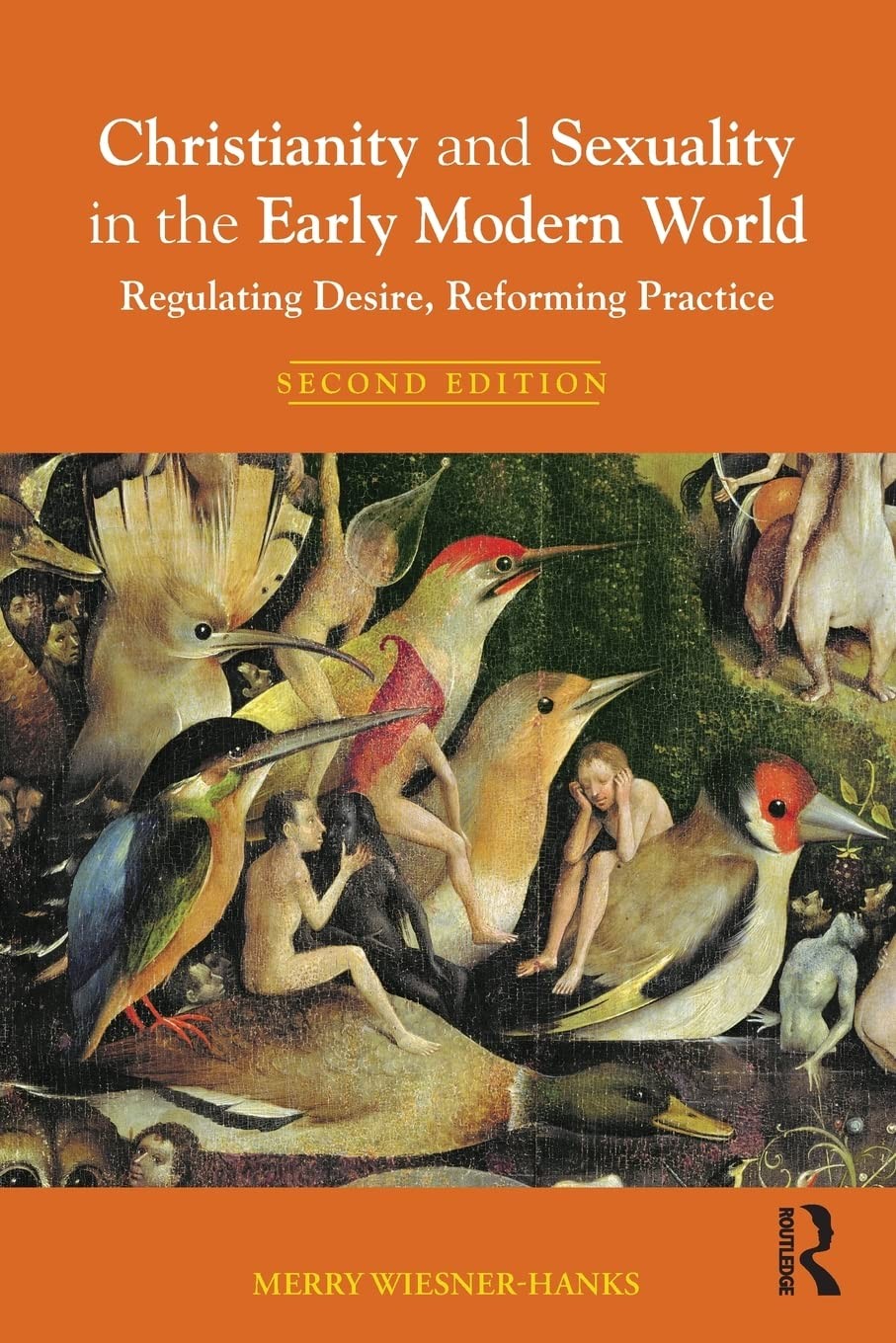 Christianity and Sexuality in the Early Modern World: Regulating Desire, Ref…