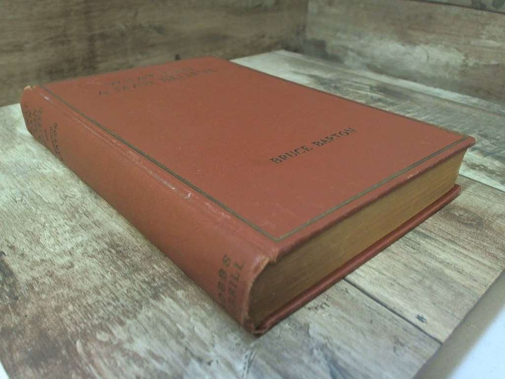 What can a Man Believe by Bruce Barton Bobbs Merrill