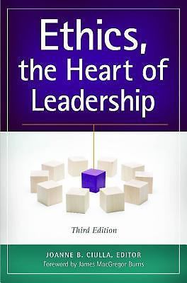 Ethics, the Heart of Leadership