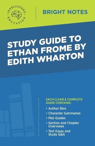 Study Guide to Ethan Frome by Edith Wharton (Paperback) Bright Notes (UK IMPORT)