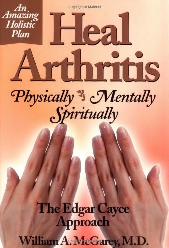 William A. McGarey Heal Arthritis (Paperback)