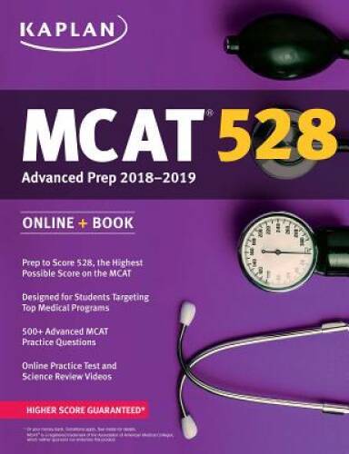 MCAT 528 Advanced Prep 2018-2019: Online + Book (Kaplan Test Prep) – GOOD