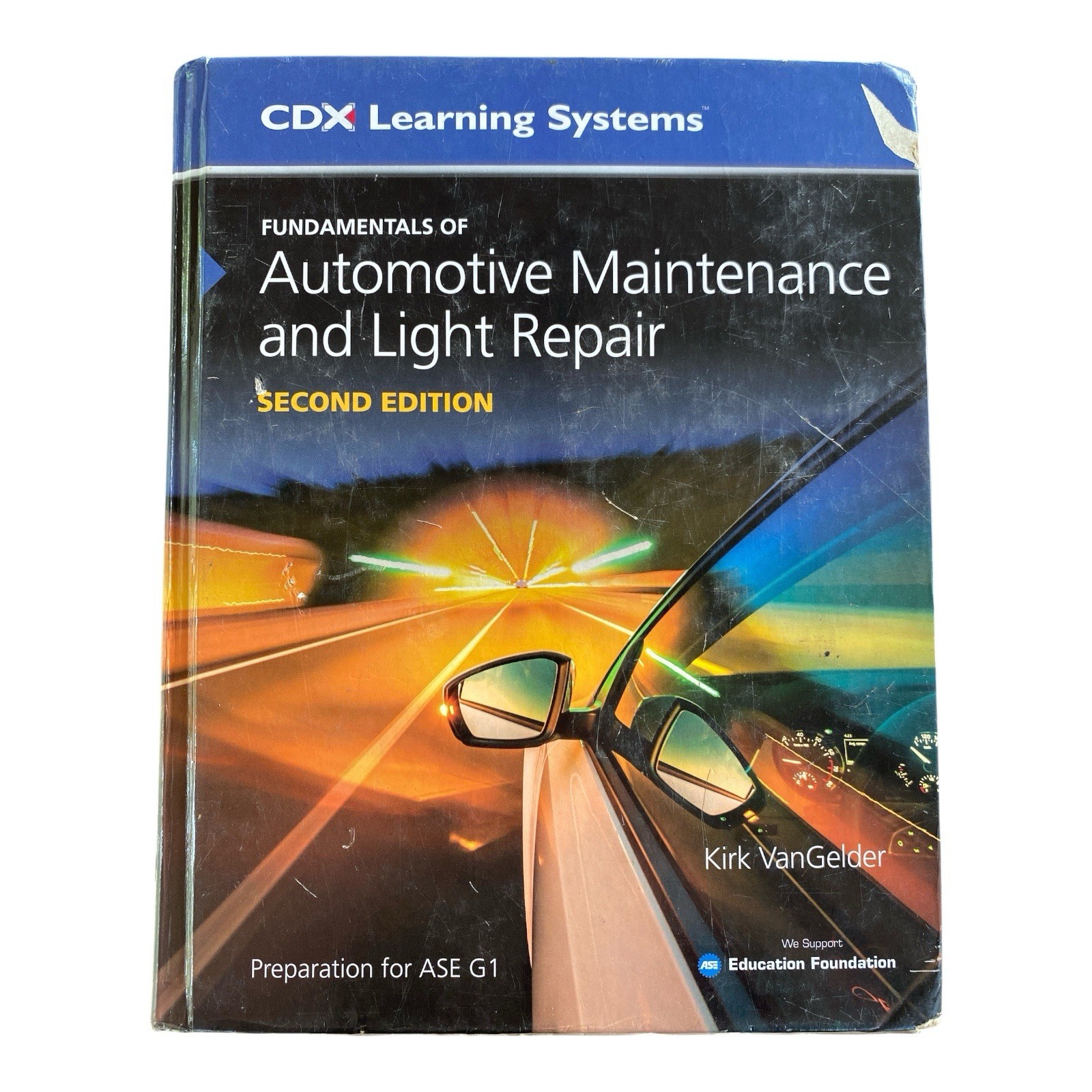 Fundamentals of Automotive Maintenance and Light Repair 2nd Ed Kirk VanGelder