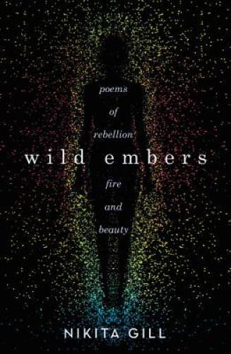 Wild Embers – Paperback By Gill, Nikita – GOOD