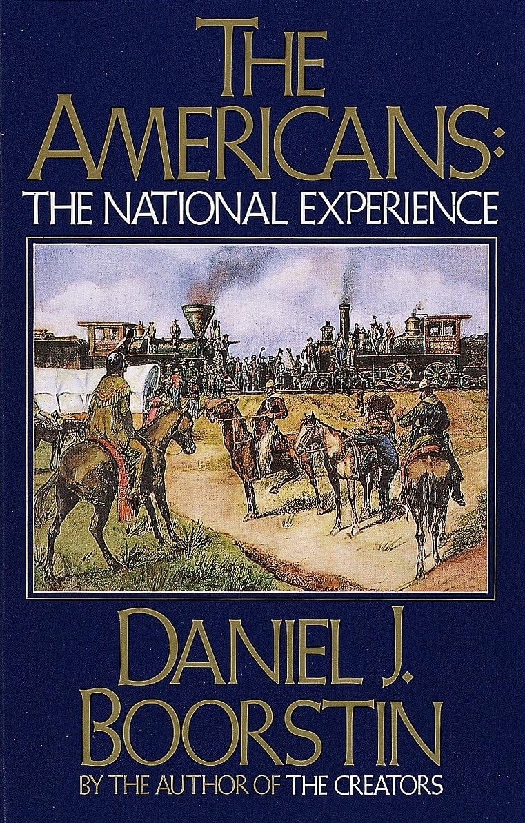 The Americans: The National Experience – paperback Boorstin, Daniel J.