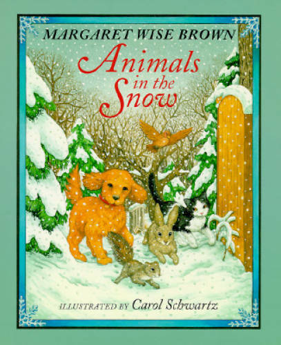 Animals in the Snow – Hardcover By Brown, Margaret Wise – GOOD