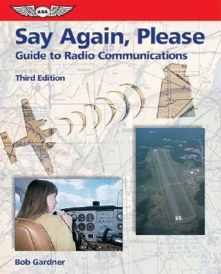 Say Again, Please: Guide to Radio Communications – paperback Gardner, Bob