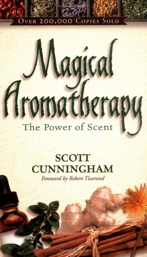 Magical Aromatherapy: The Power of Scent (Llewellyn’s New Age) – paperback S…