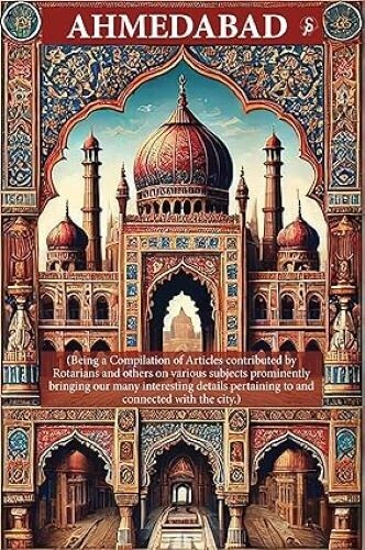 Ahmedabad Rotary Club of Ahmedabad Hardcover brand new