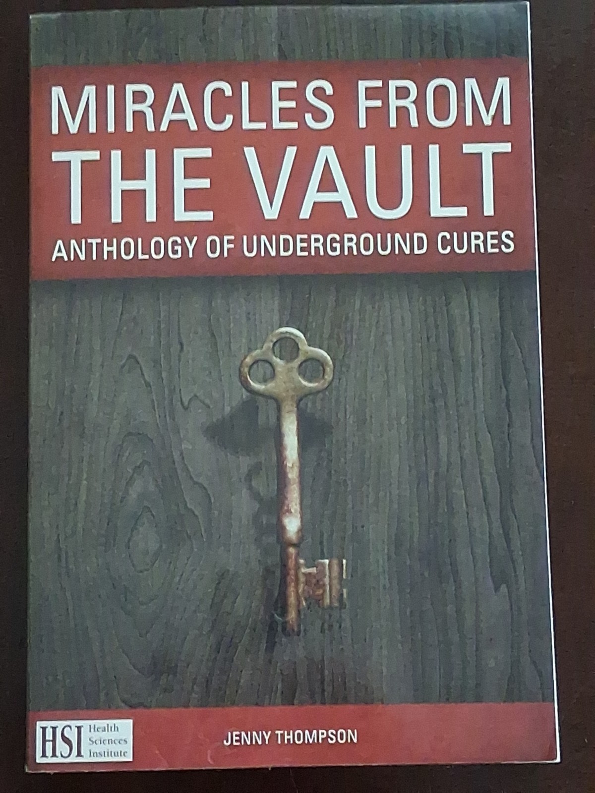 Miracles From The Vault by Jenny Thompson (Paperback, 2013) Underground Cures