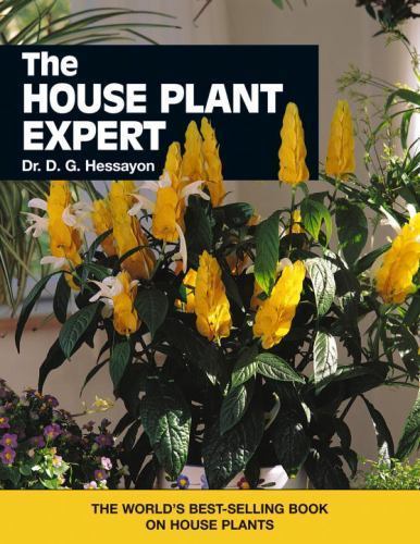 The House Plant Expert: The World’s Best-Selling Book on House Plants