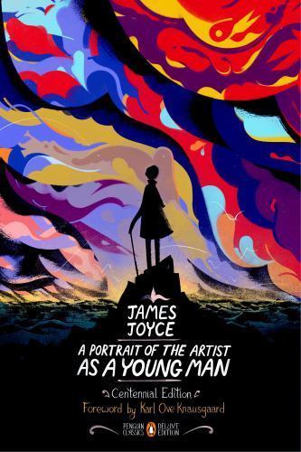 A Portrait of the Artist as a Young Man: Centennial Edition (Penguin Classics De
