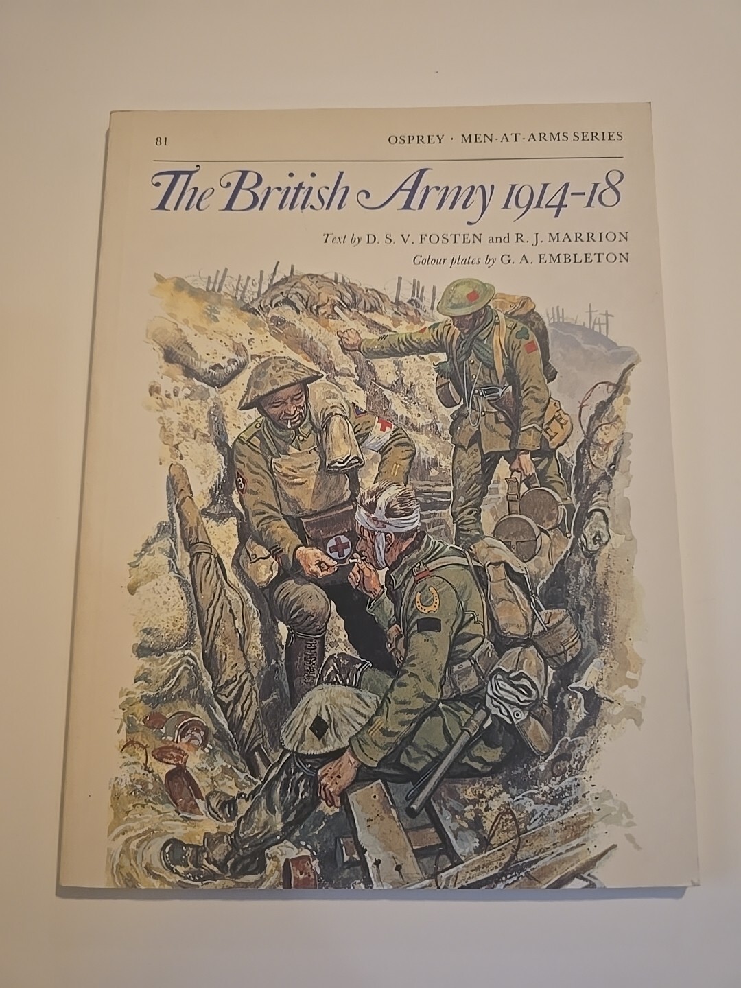 The British Army 1914–18 Osprey #81 Men-at-Arms WWI World War I English Soldier