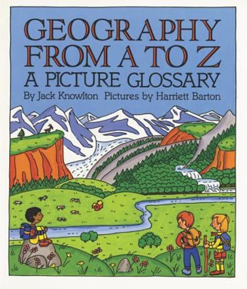 Geography from a to Z : A Picture Glossary Paperback Jack Knowlto