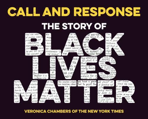 Call and Response: The Story of Black Lives Matter, Chambers, Veronica, Very Goo