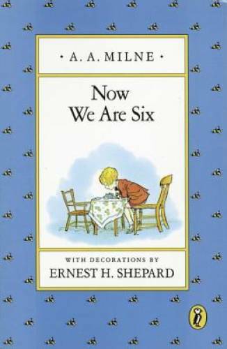 Now We Are Six (Winnie-the-Pooh) – Paperback By Milne, A. A. – GOOD