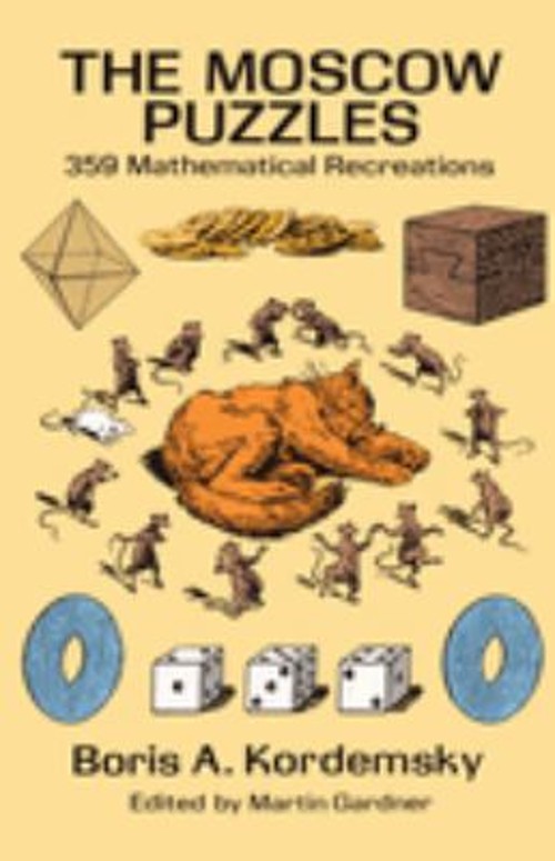 The Moscow Puzzles : 359 Mathematical Recreations Paperback Boris
