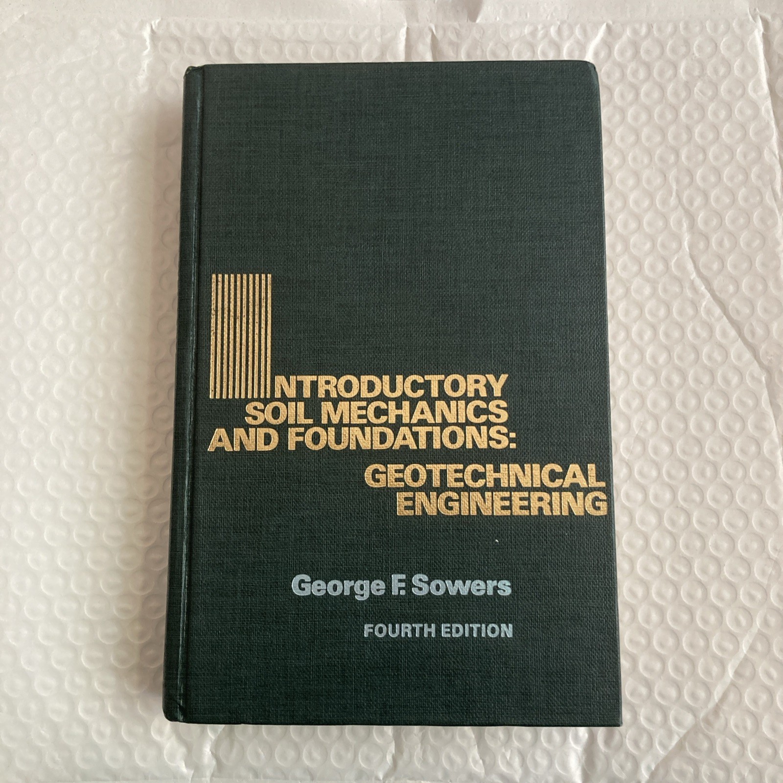 Introductory Soil Mechanics And Foundations: Geotechnical Engineering 4th ed