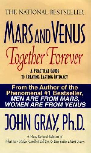 Mars and Venus Together Forever: A Practical Guide to Creating Las – ACCEPTABLE
