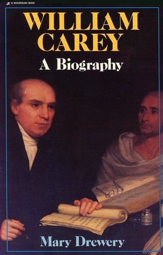 William Carey: A Biography by Drewery, Mary, Acceptable Book