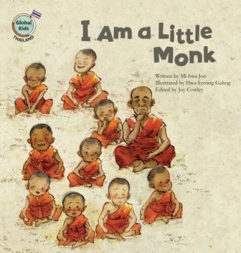 I Am a Little Monk (Global Kids Storybooks) (Global Kids Storybook – VERY GOOD