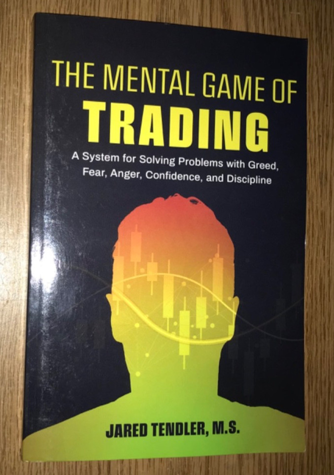 THE MENTAL GAME OF TRADING BOOK SYSTEM FOR SOLVING PROBLEMS WITH GREED FEAR ETC