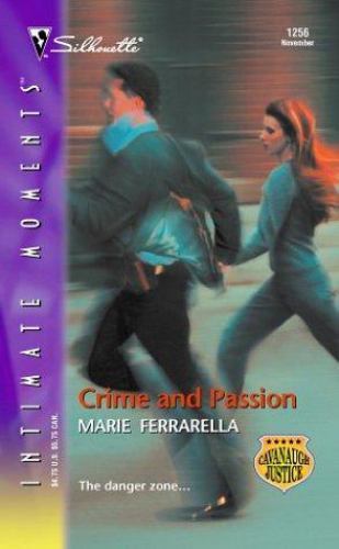 Crime and Passion: Cavanaugh Justice by Ferrarella, Marie